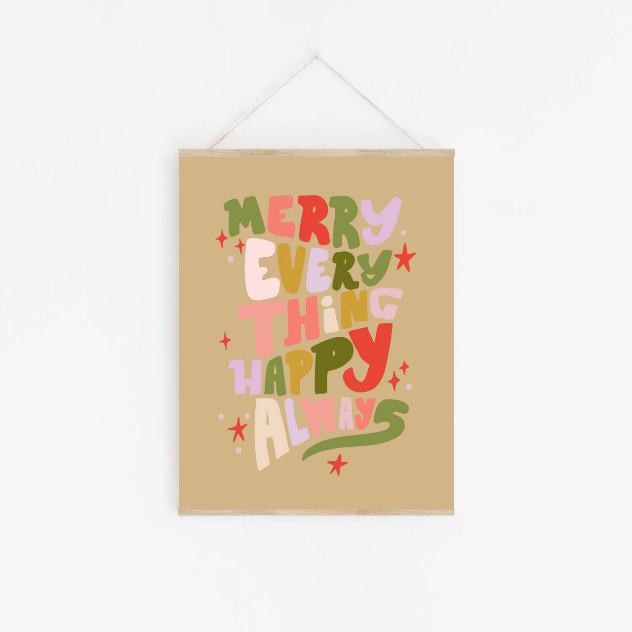 Merry Everything Happy Always | Framable Art Prints