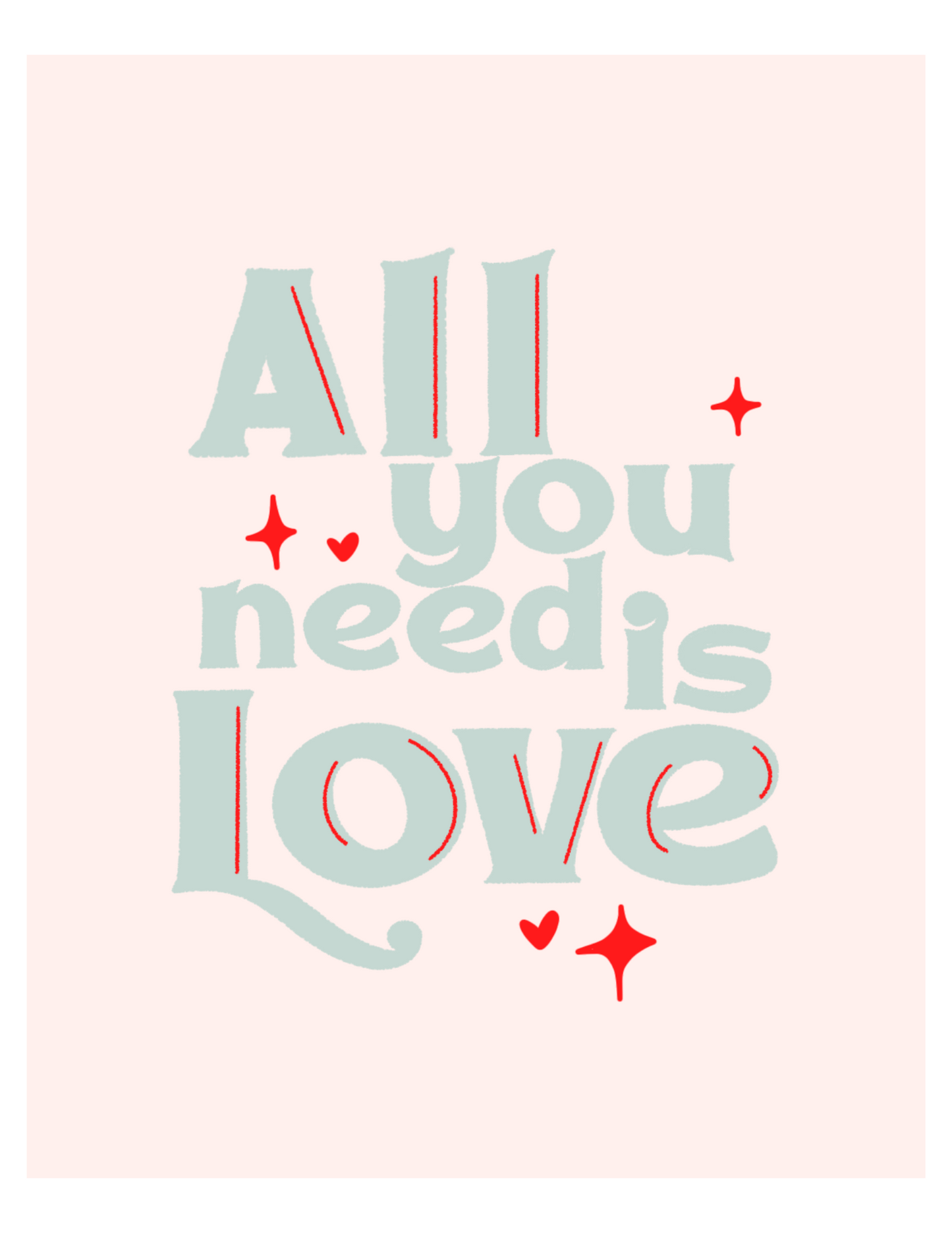 All you need is love | prints