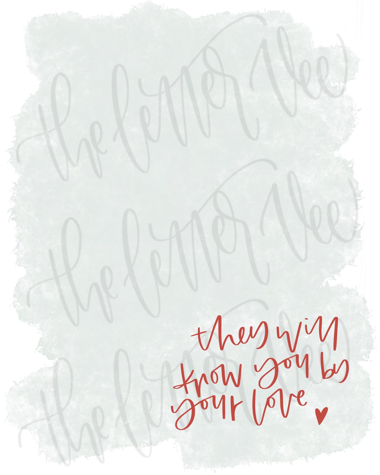 They will know you by your love | prints