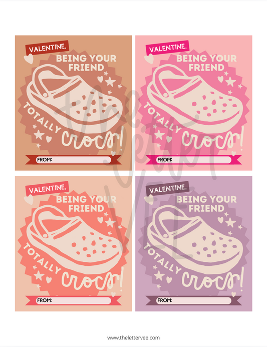 Being your friend totally CROCS Valentines | Printable Valentines