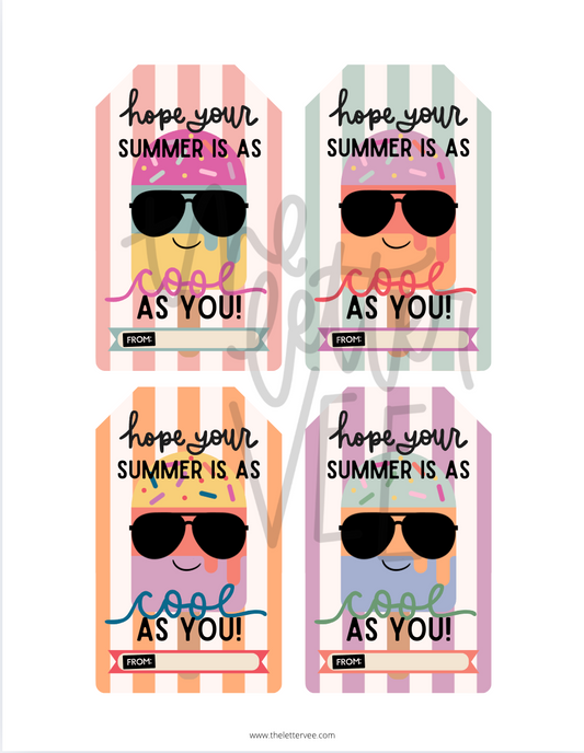 Hope your Summer is as COOL as you | End of School/Summer Tags