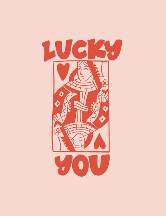 Lucky You Queen of Hearts | Framable Art Prints