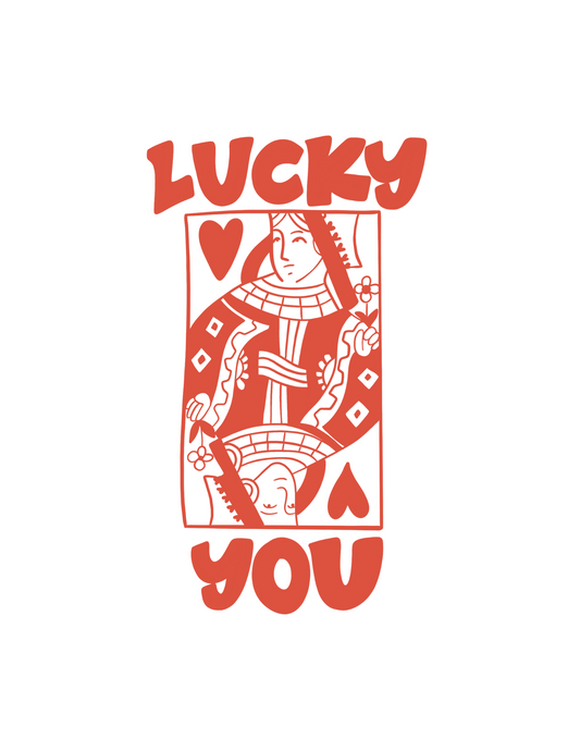 Lucky You Queen of Hearts | Framable Art Prints
