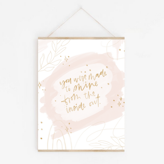 You were made to shine | Affirmation Art Print