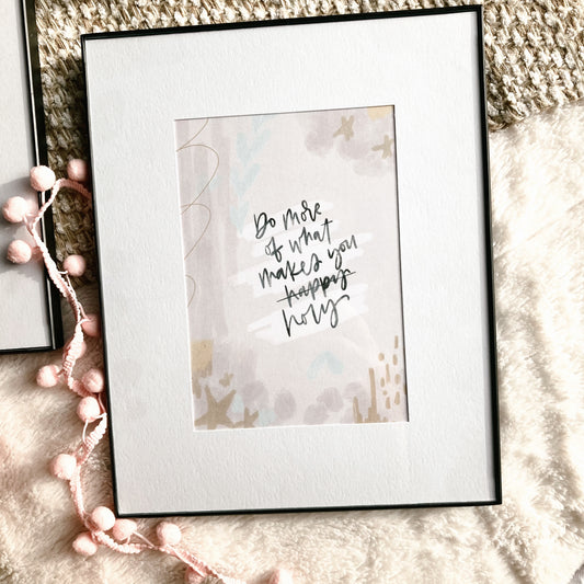 Do more of what makes you Holy | Affirmation Art Print