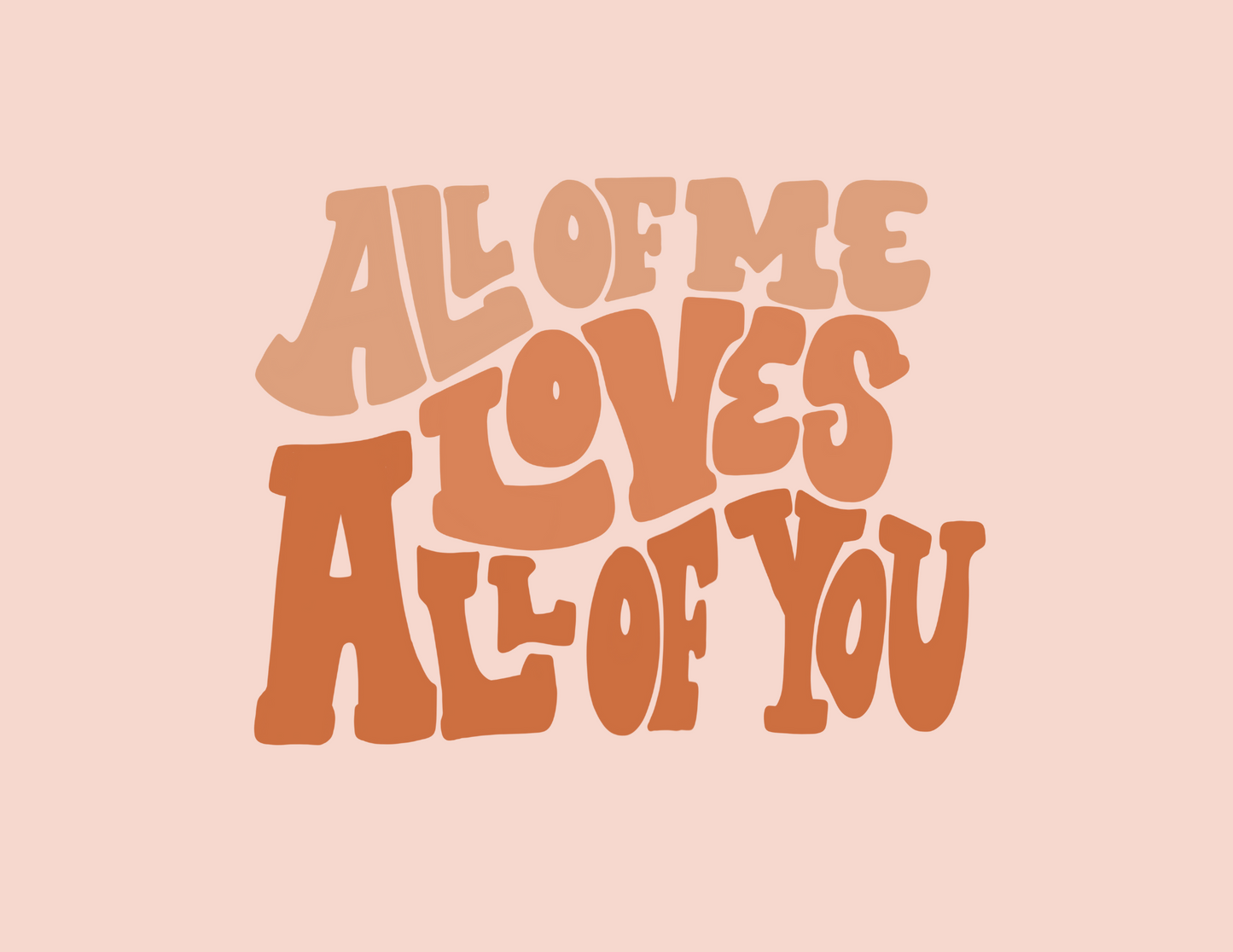 All of me love All of you | Framable Art Prints