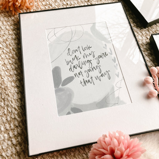 Don’t look back | Affirmation Art Print