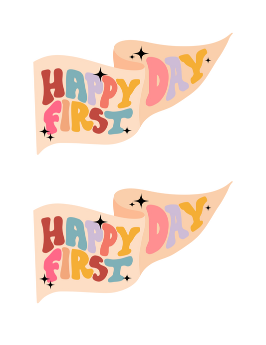 Happy First Day Pennants