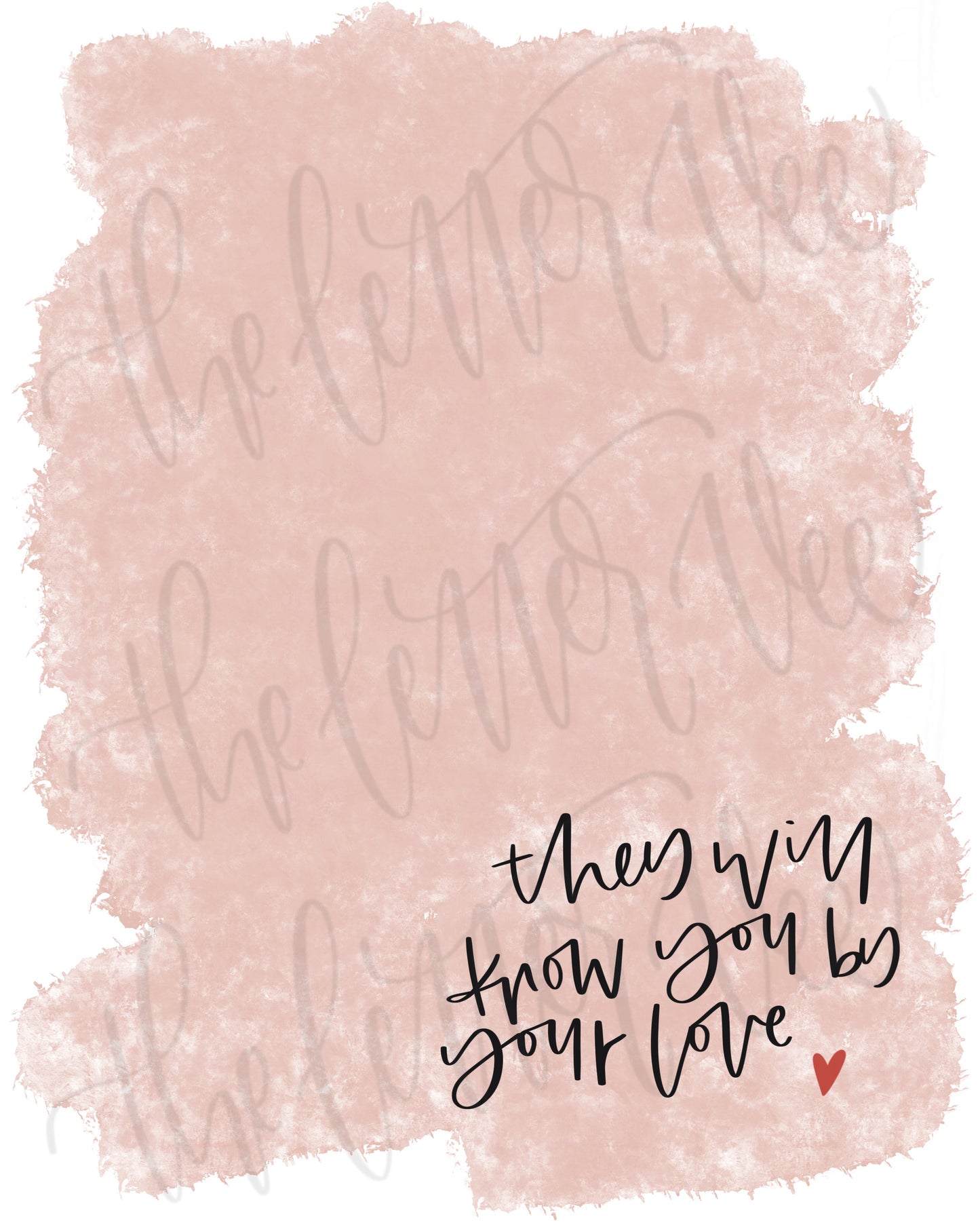 They will know you by your love | prints